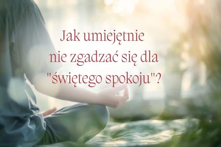 asertywność w codziennych relacjach